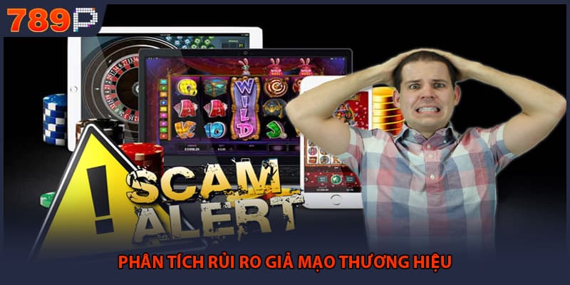 Phân tích rủi ro giả mạo thương hiệu